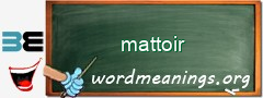 WordMeaning blackboard for mattoir